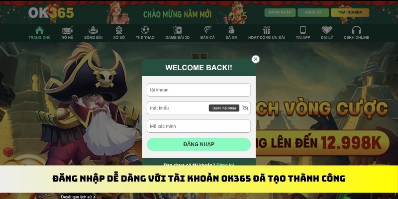 Đăng nhập dễ dàng với tài khoản OK365 đã tạo thành công