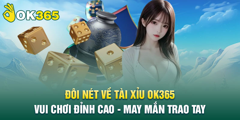 Những thông tin đôi nét liên quan đến trò chơi Tài xỉu